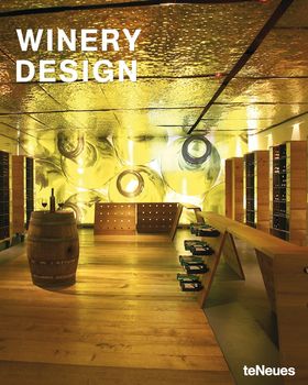 книга Winery Design, автор: Christian Datz, Christof Kullmann